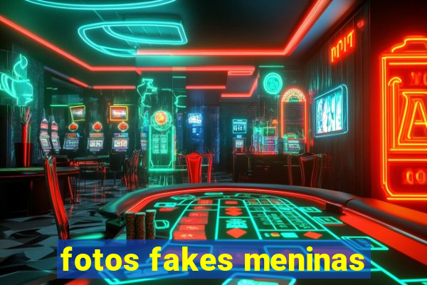 fotos fakes meninas